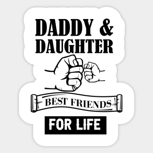 Daddy and daughter best friend for live Sticker